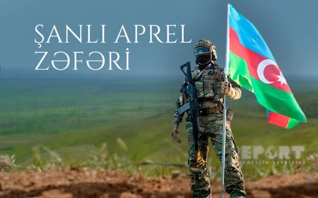 Qarabağın azadlıq yolunun başlanğıcı - Azərbaycan Ordusunun Aprel qələbəsindən 7 il ötür